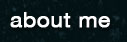 about me